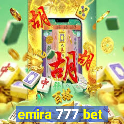 emira 777 bet
